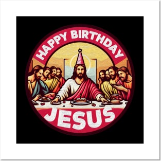 Happy Birthday Jesus Disciples Last Supper Christmas Posters and Art